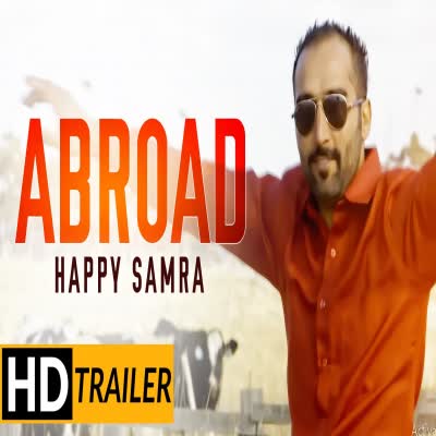 Abroad Happy Samra Mp3 Song