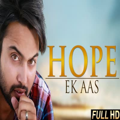 Hope(Ek Aas) Lovey Kalsi Mp3 Song