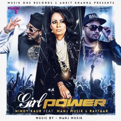 Girl Power Raftaar Mp3 Song