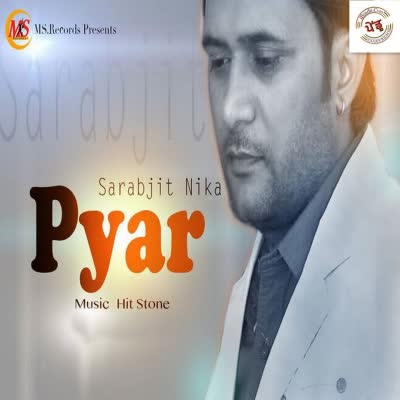 Pyar Sarabjit Nika Mp3 Song