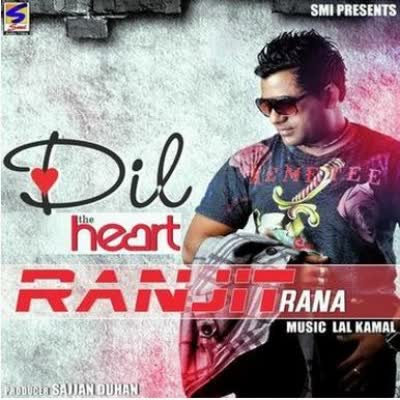 Dil Ranjit Rana Mp3 Song