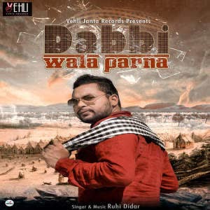 Dabbi Wala Parna Ruhi Didar Mp3 Song Dabbi Wala Parna Ruhi Didar Mp3 Song