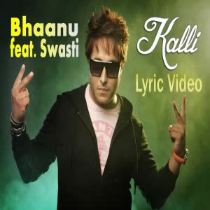 Bhaanu Kalli Mp3 Song