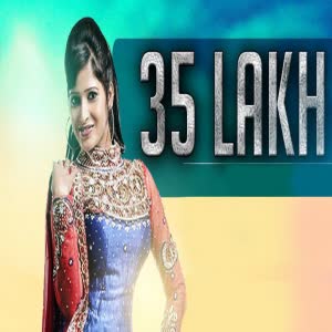 35 Lakh Jassi Kaur Mp3 Song