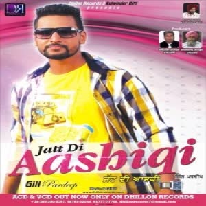 Jatt De Aashiqi Gill Pardeep Mp3 Song