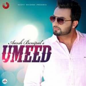 Umeed Aarsh Benipal Mp3 Song