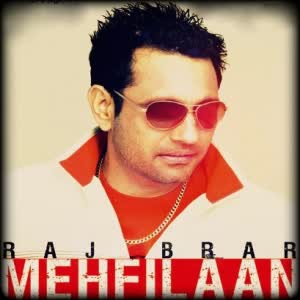 Mehfilaan Raj Brar Mp3 Song