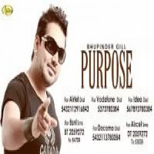 Purpose Bhupinder Gill Mp3 Song