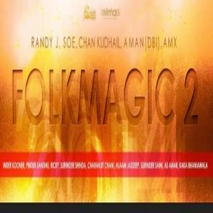 Folk Magic 2 Boliyan Aalam Jasdeep Mp3 Song