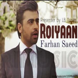 Roiyaan Farhan Saeed Mp3 Song