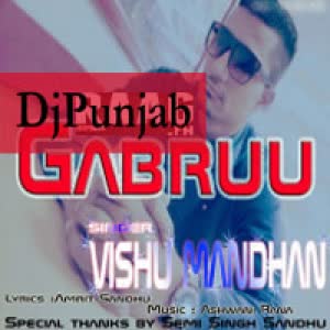 Gabruu Vishu Mandhan Mp3 Song