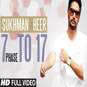 7 Phase To 17 Sukhman Heer Mp3 Song