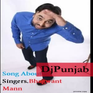 Song About Singers Bhagwant Mann Mp3 Song