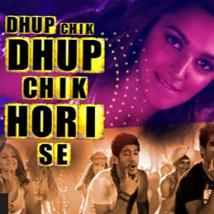 Dhup Chik Raftaar Mp3 Song