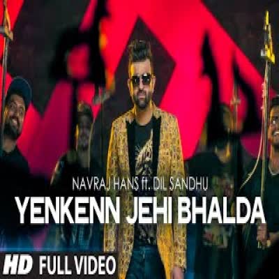 Yenkenn Jehi Bhalda Navraj Hans Mp3 Song