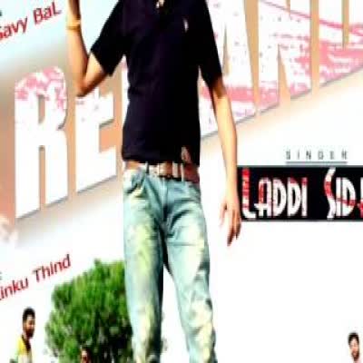 Remand Laddi Sidhu Mp3 Song