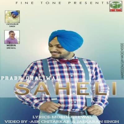 Saheli Prabh Dhaliwal Mp3 Song