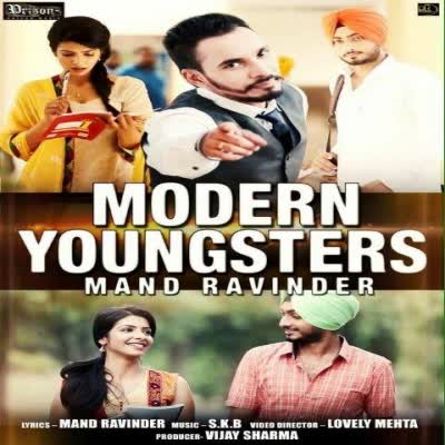 Modern Youngsters Mand Ravinder Mp3 Song