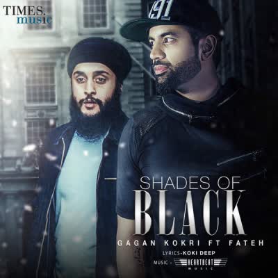 Shades Of Black Gagan Kokri Mp3 Song