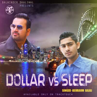 Dollar Vs Sleep Behraum Bajaj Mp3 Song