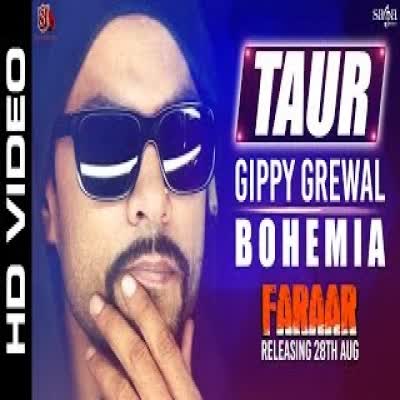 Taur Feat Bohemia Gippy Grewal Mp3 Song