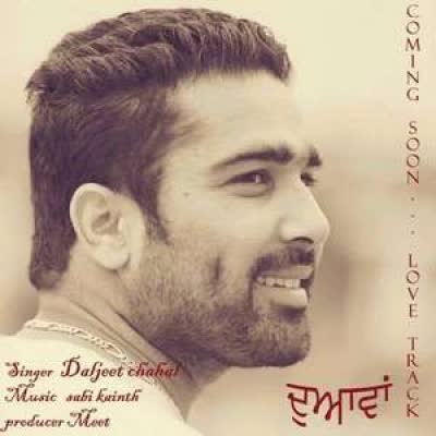 Duavaan Daljeet Chahal Mp3 Song