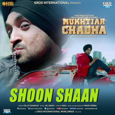 Shoon Shaan (iTunes) Diljit Dosanjh Mp3 Song
