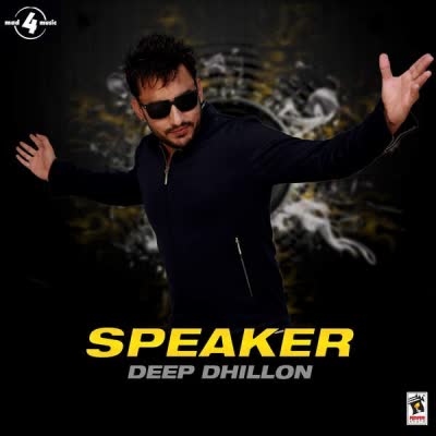 Speaker Deep Dhillon Mp3 Song