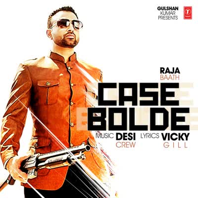 Case Bolde Raja Baath Mp3 Song