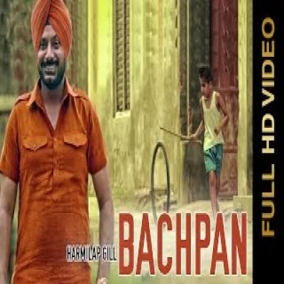 Bachpan Harmilap Gill Mp3 Song