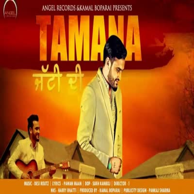 Tamana Jatti Di Tikha Dhaliwal Mp3 Song