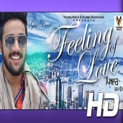 Feeling Of Love Gur Preet Mp3 Song