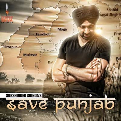 Save Punjab Sukshinder Shinda Mp3 Song