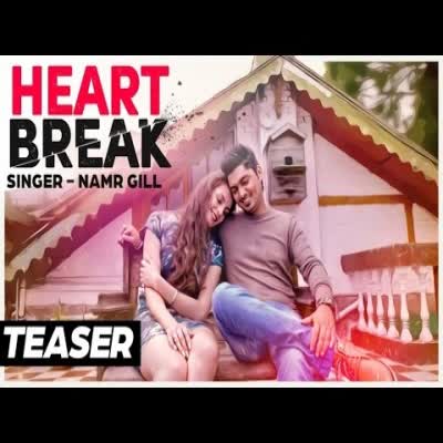 Heart Break Namr Gill Mp3 Song