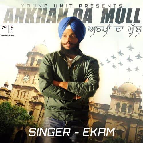 Ankhan Da Mull Ekam Mp3 Song