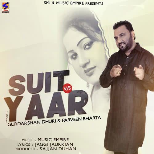 Suit Vs Yaar Parveen Bharta Mp3 Song