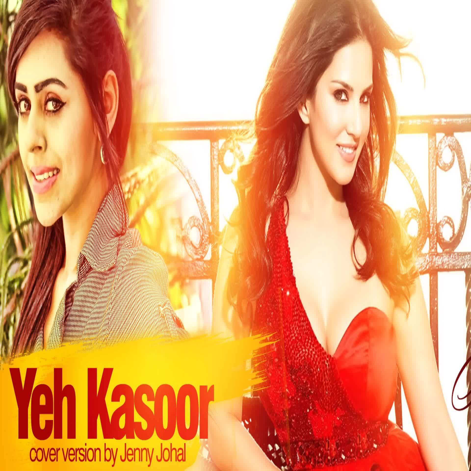 Yeh Kasoor (Cover) Jenny Johal Mp3 Song