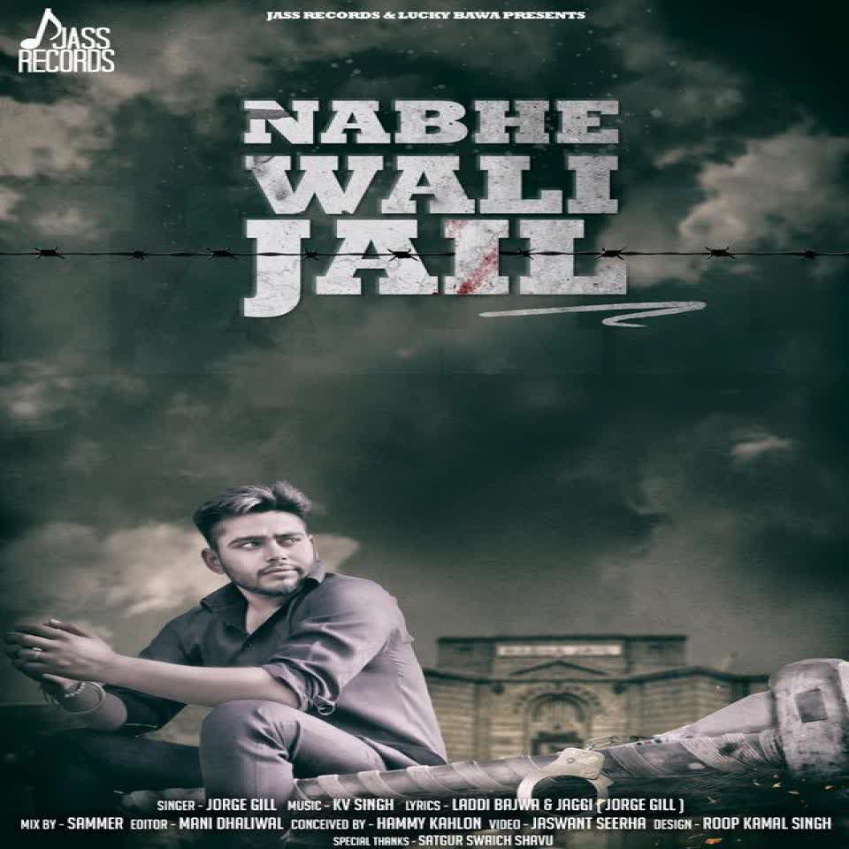 Nabhe Wali Jail Jorge Gill Mp3 Song