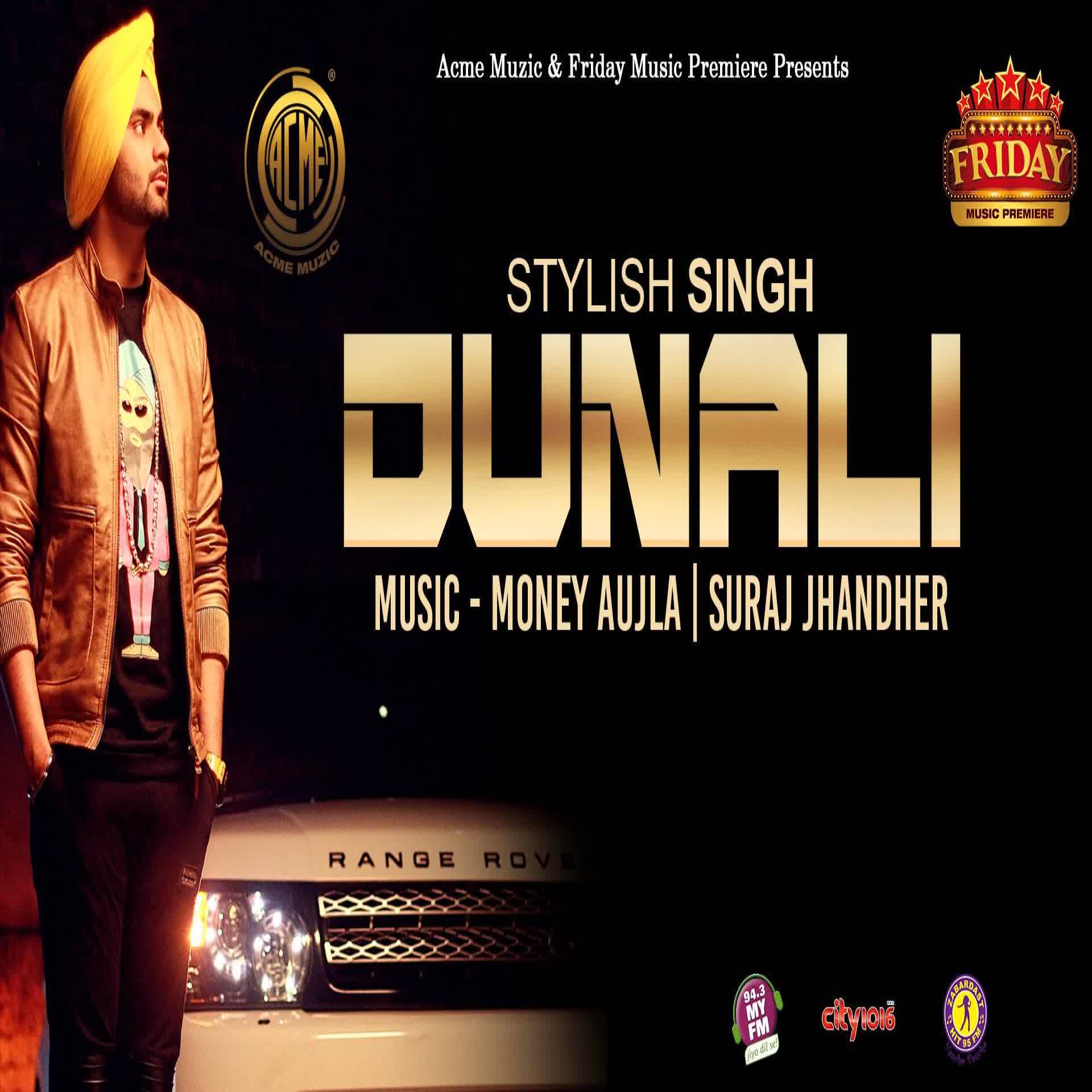Dunali Stylish Singh Mp3 Song
