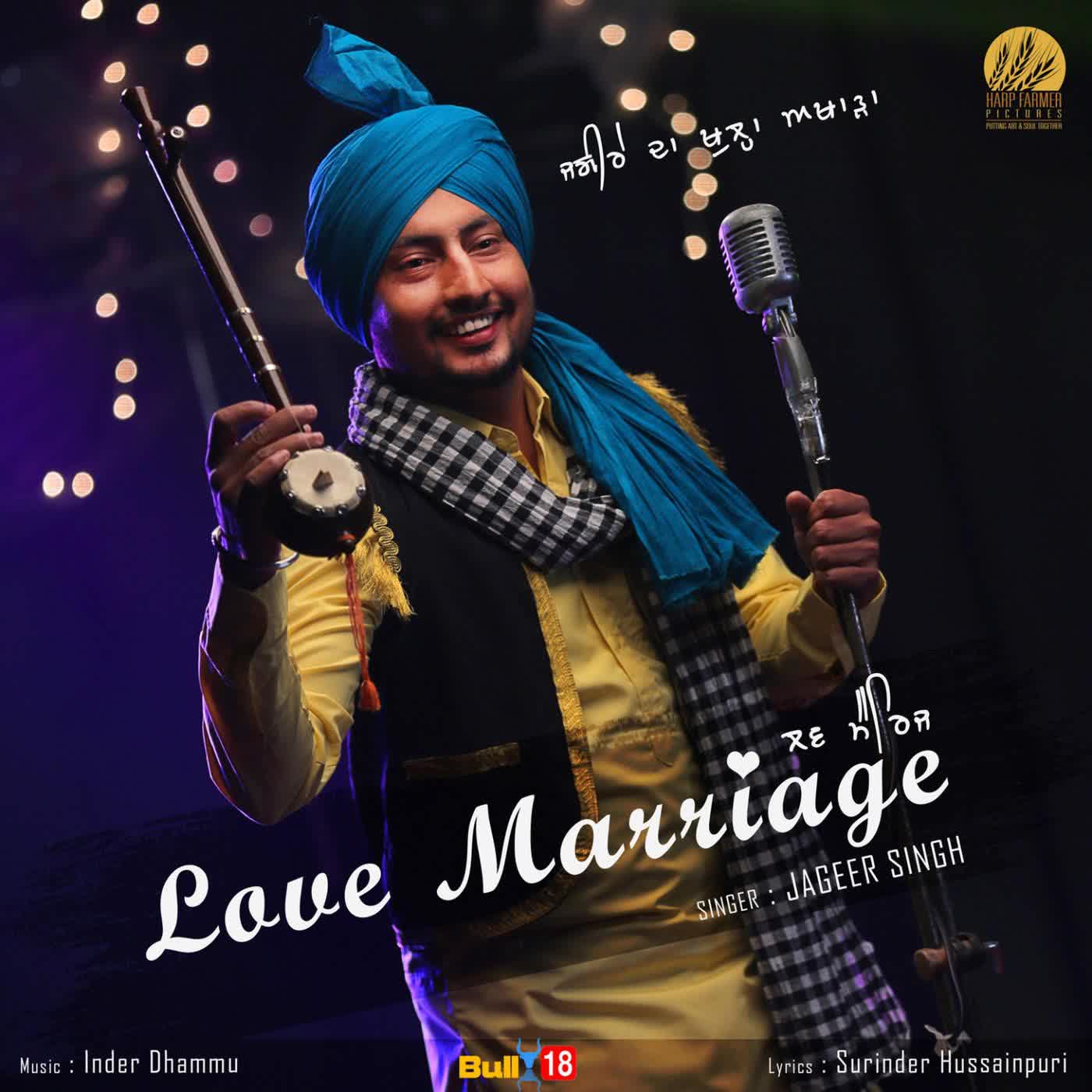 Love Marriage Jageer Singh Mp3 Song