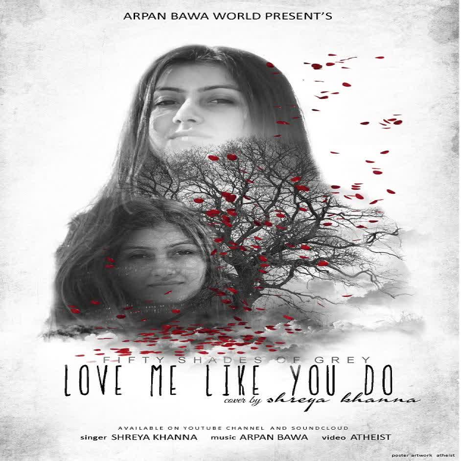 Love Me Like You Do Shreya Khanna Mp3 Song
