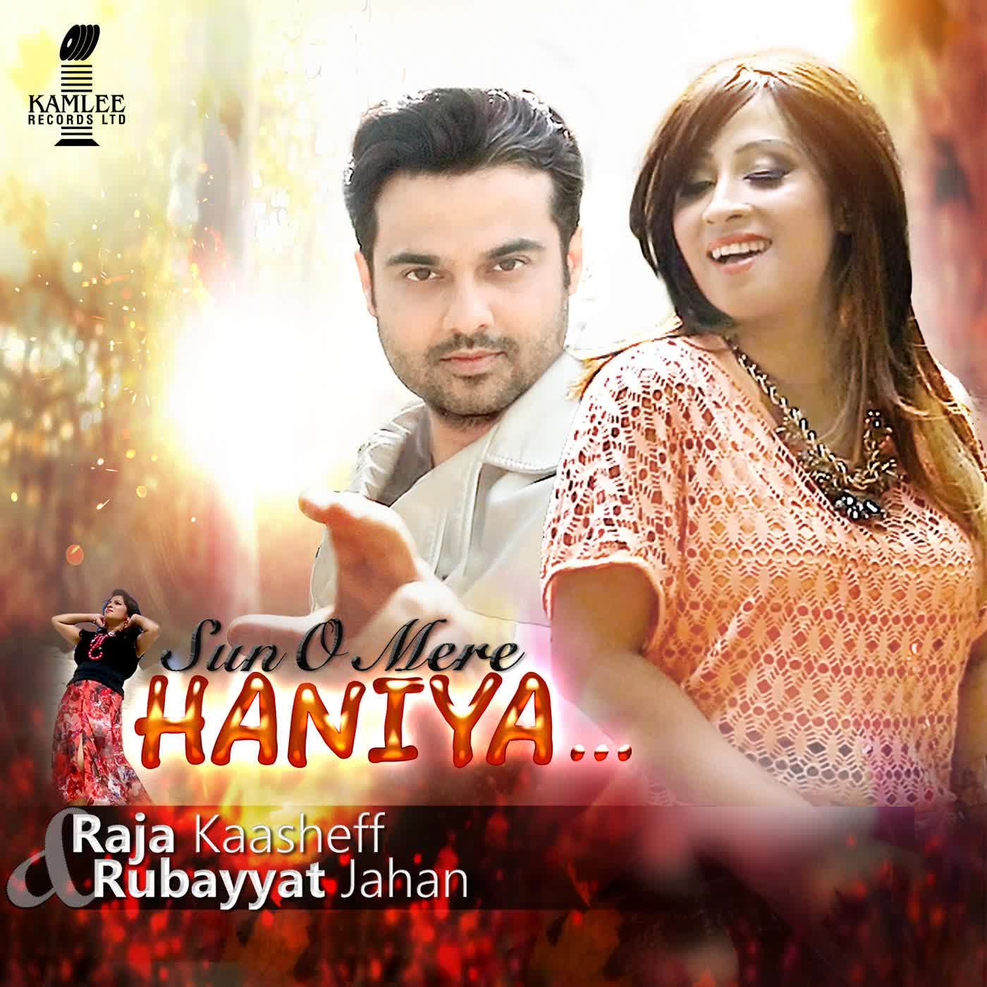 Sun O Mere Haniya Raja Kaasheff Mp3 Song