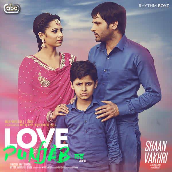 Shan Vakhari (Love Punjab) Amrinder Gill Mp3 Song