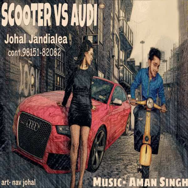 Scooter Vs Audi Johal Jandialea Mp3 Song