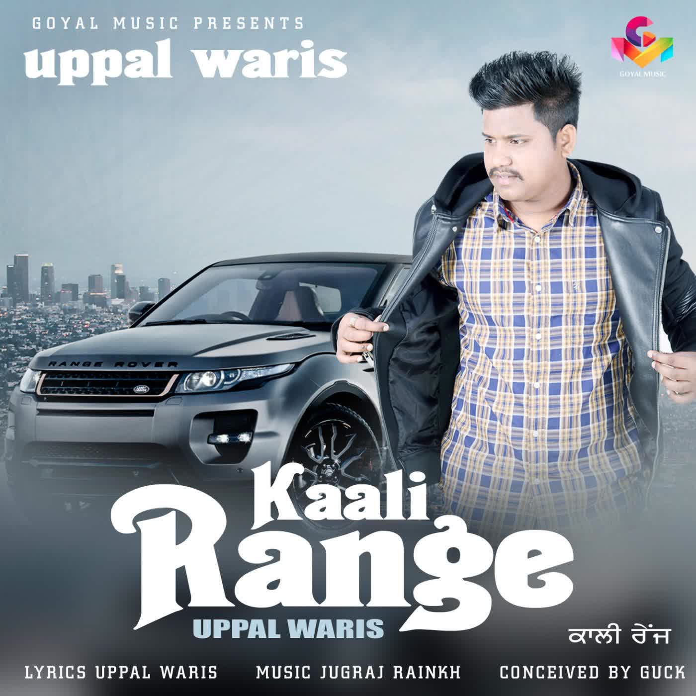 Kaali Range Uppal Waris Mp3 Song