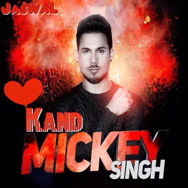 Kand Mickey Singh Mp3 Song