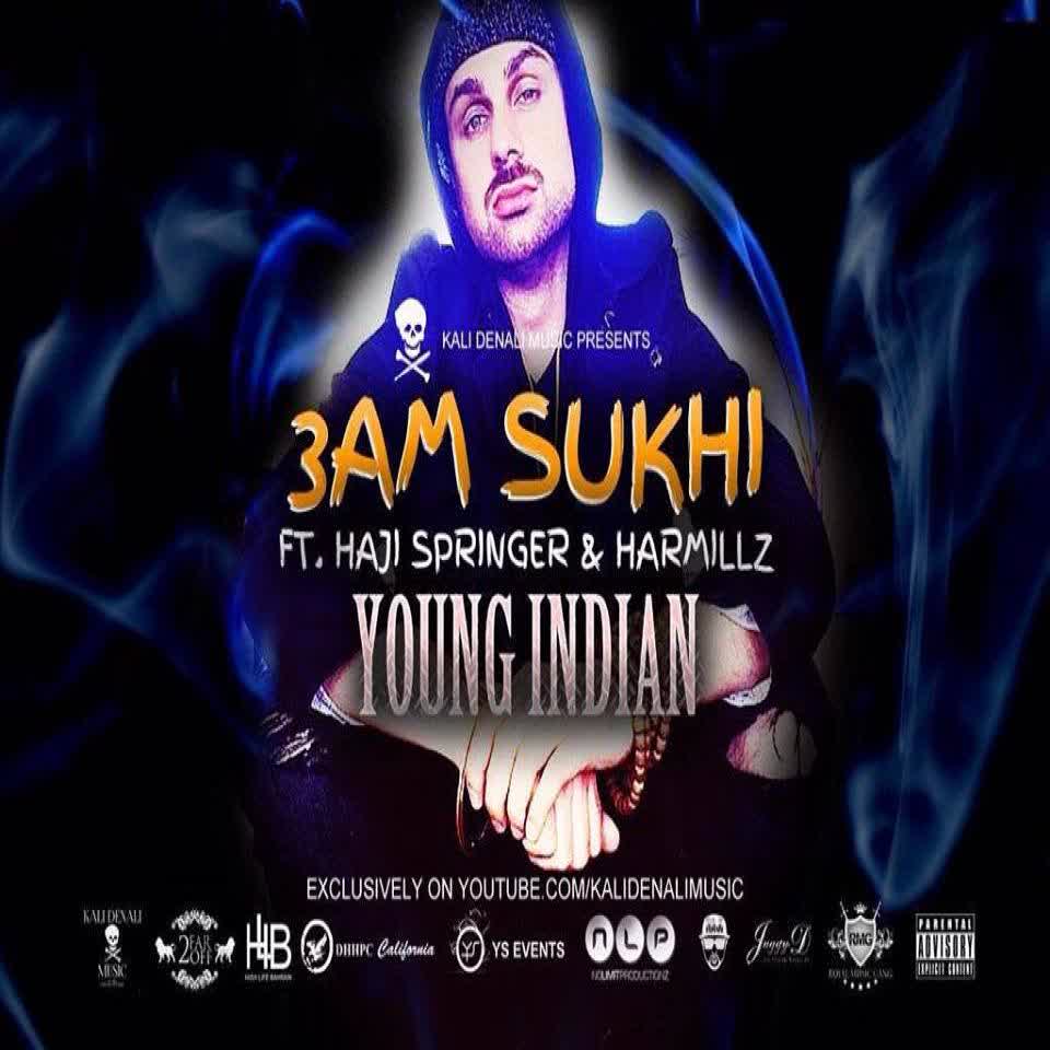 Young Indian 3AM Sukhi Mp3 Song