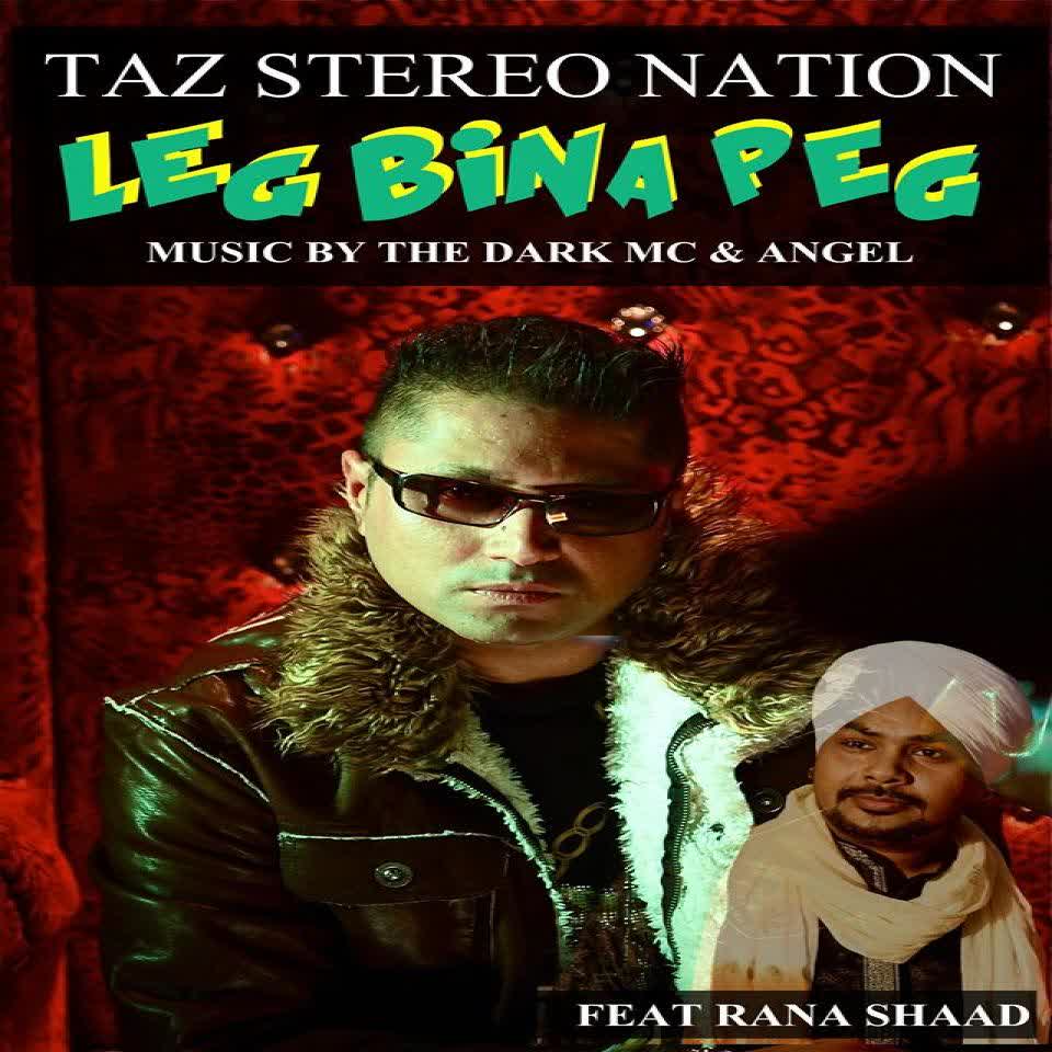 Leg Bina Peg Taz Stereo Nation Mp3 Song