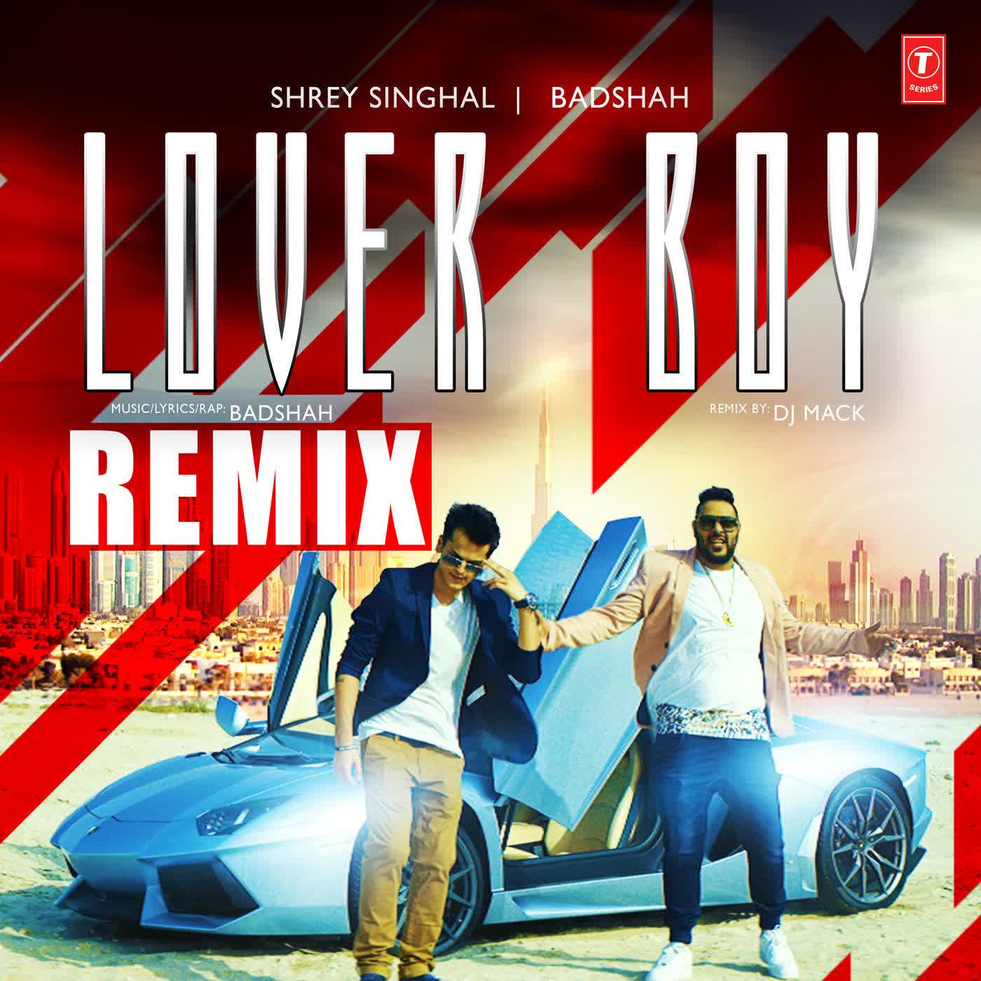 Lover Boy (Remix) Shrey Singhal Mp3 Song