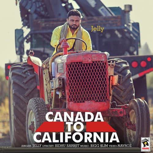 Canada To California Jelly Mp3 Song